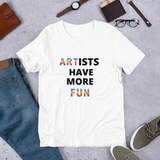 "Artists Have More Fun" Men's Cotton Crew Tee